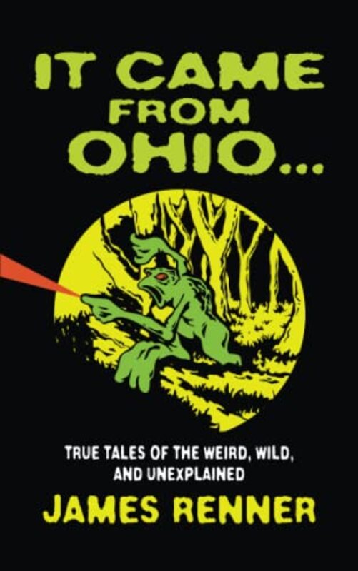 Book cover for "It Came from Ohio" by James Renner