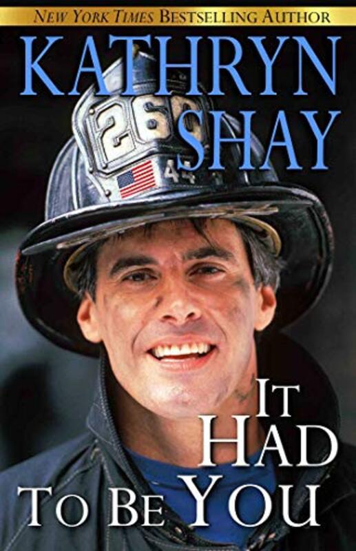 Book cover for "It Had to Be You" by Kathryn Shay