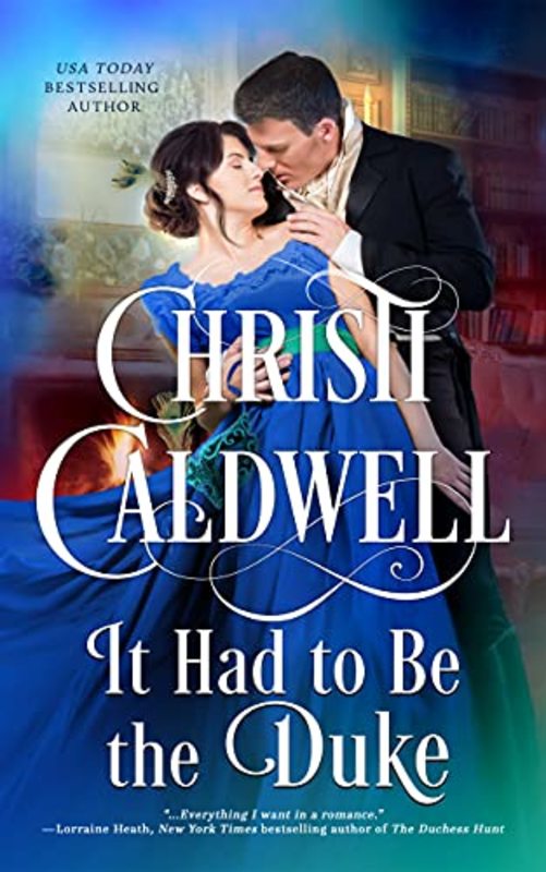 Book cover for "It Had to Be the Duke" by Christi Caldwell