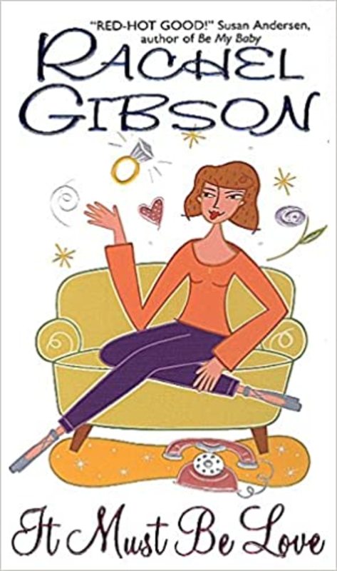 Book cover for "It Must Be Love" by Rachel Gibson
