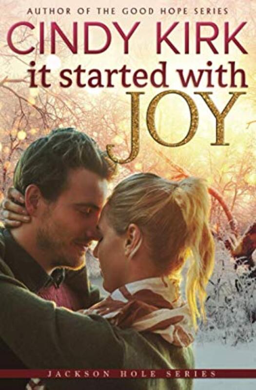 Book cover for "It Started With Joy" by Cindy Kirk