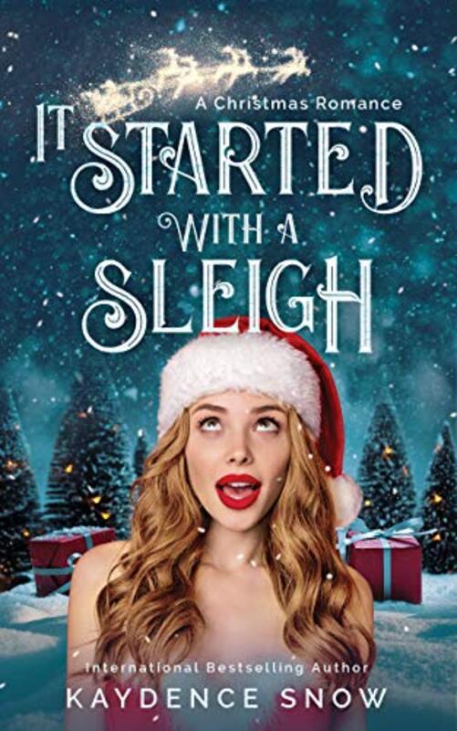 Book cover for "It Started With a Sleigh" by Kaydence Snow