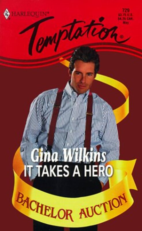 Book cover for "It Takes a Hero" by Gina Ferris Wilkins
