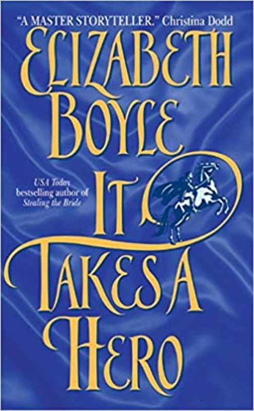 Book cover for "It Takes a Hero" by Elizabeth Boyle