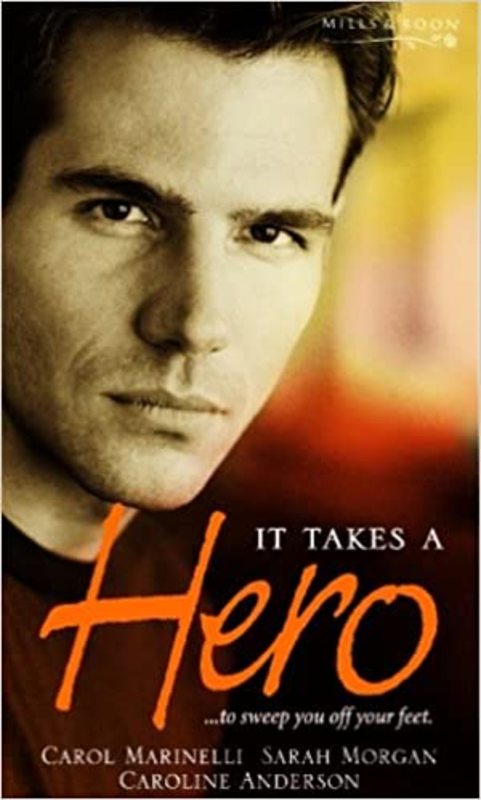 Book cover for "It Takes a Hero" by Sarah Morgan