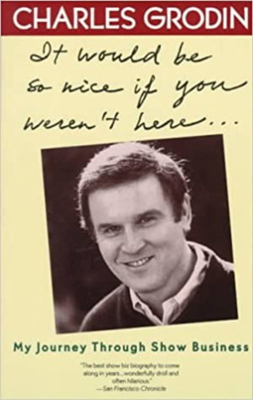 Book cover for "It Would Be So Nice If You Weren't Here" by Charles Grodin