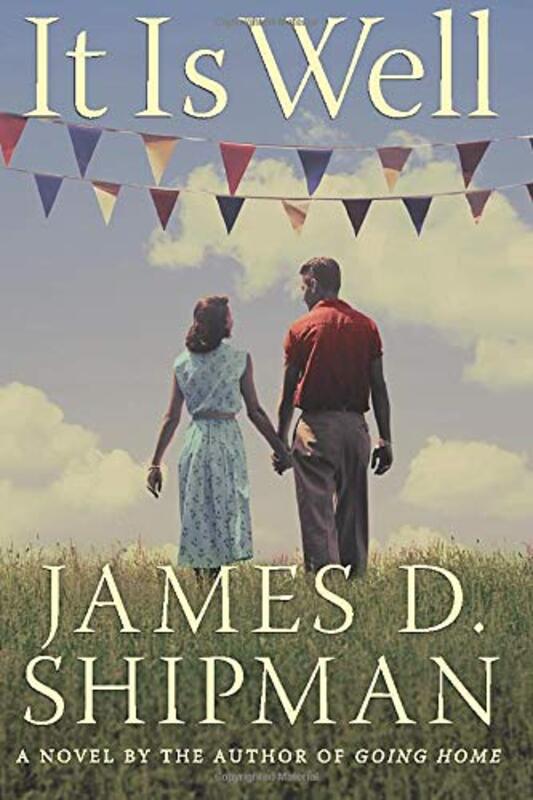 Book cover for "It is Well" by James D Shipman
