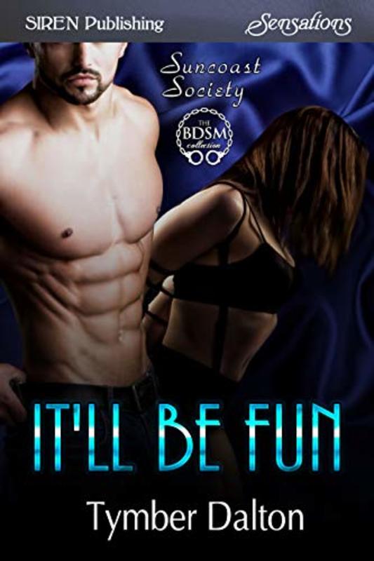 Book cover for "It'll Be Fun" by Tymber Dalton