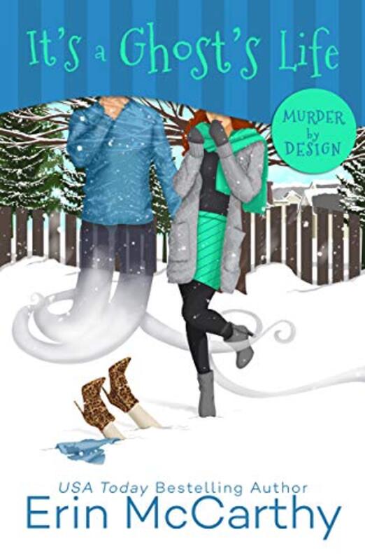 Book cover for "It's A Ghost's Life" by Erin McCarthy