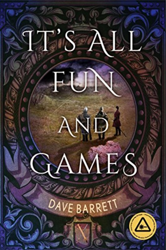 Book cover for "It's All Fun and Games" by Dave Barrett