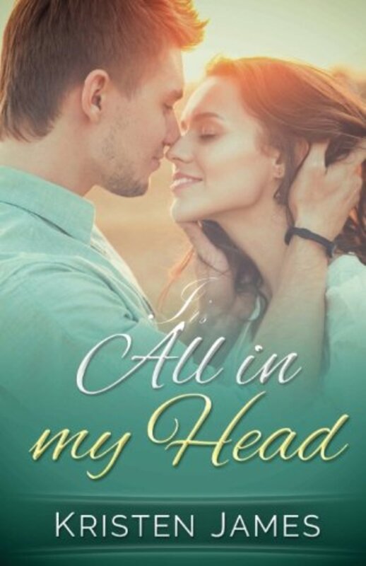 Book cover for "It's All In My Head" by Kristen James