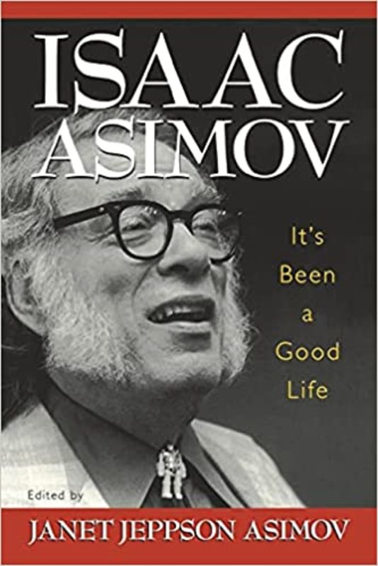 Book cover for "It's Been a Good Life" by Isaac Asimov