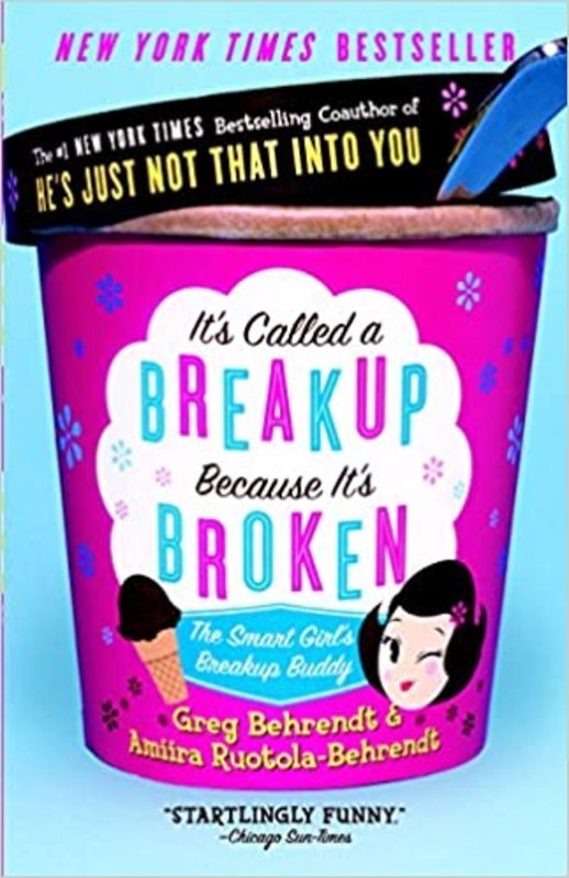 Book cover for "It's Called a Breakup Because It's Broken" by Greg Behrendt