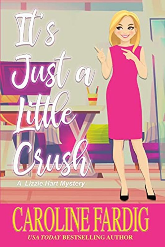 Book cover for "It's Just a Little Crush" by Caroline Fardig