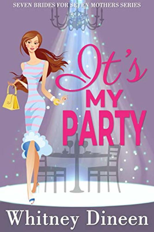 Book cover for "It's My Party" by Whitney Dineen