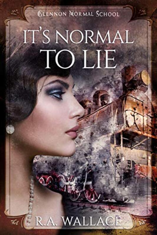 Book cover for "It's Normal to Lie" by RA Wallace