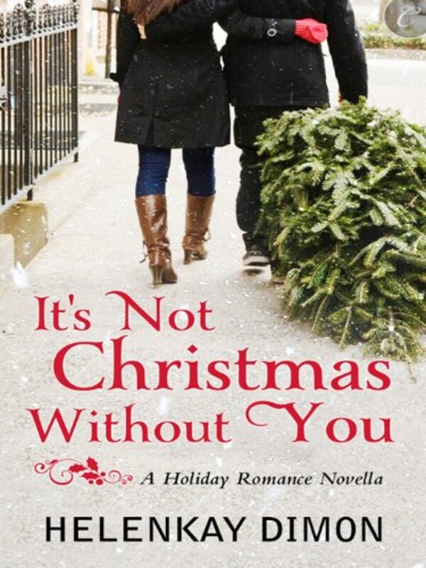 Book cover for "It's Not Christmas Without You" by HelenKay Dimon