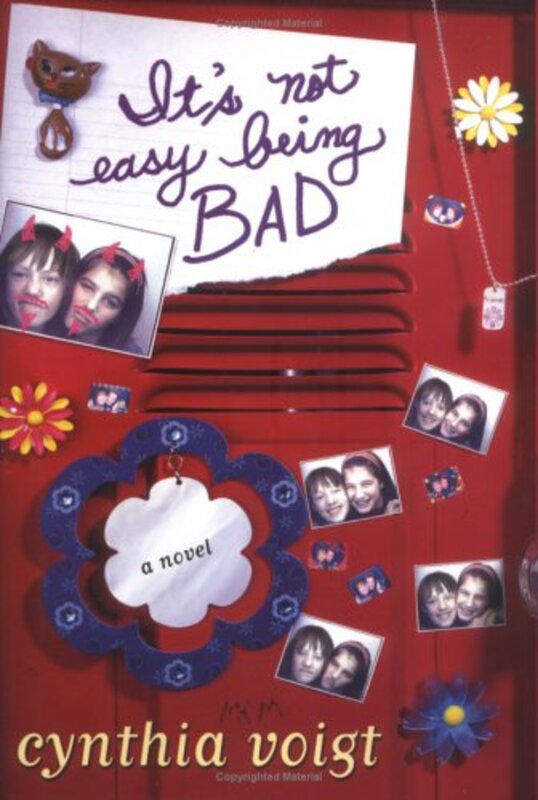 Book cover for "It's Not Easy Being Bad" by Cynthia Voigt