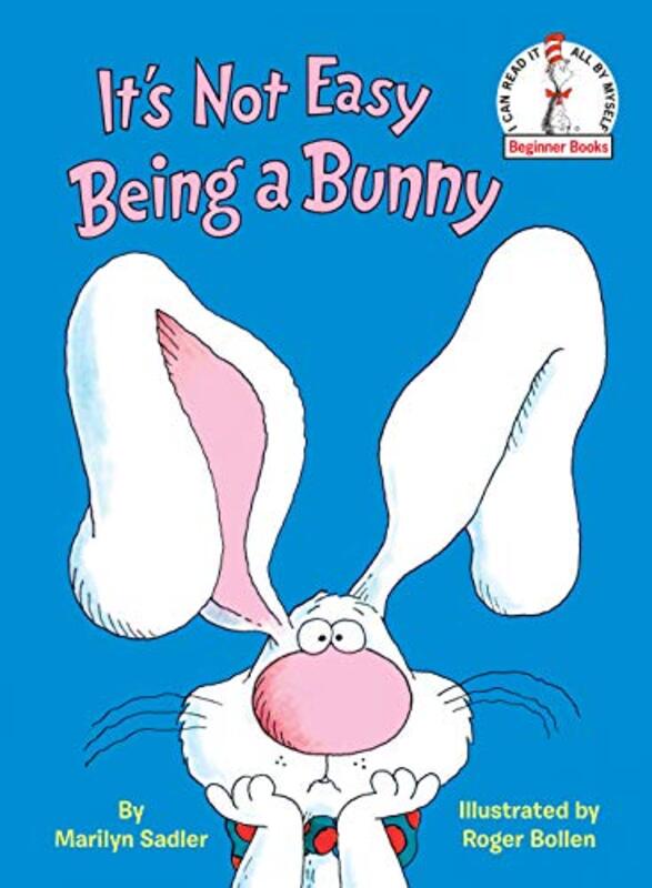 Book cover for "It's Not Easy Being a Bunny" by Marilyn Sadler