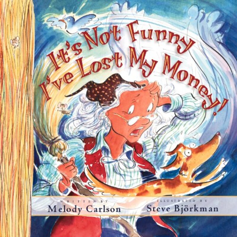 Book cover for "It's Not Funny, I've Lost My Money!" by Melody Carlson