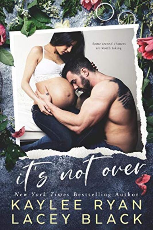 Book cover for "It's Not Over" by Kaylee Ryan
