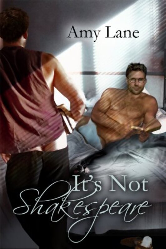 Book cover for "It's Not Shakespeare" by Amy Lane