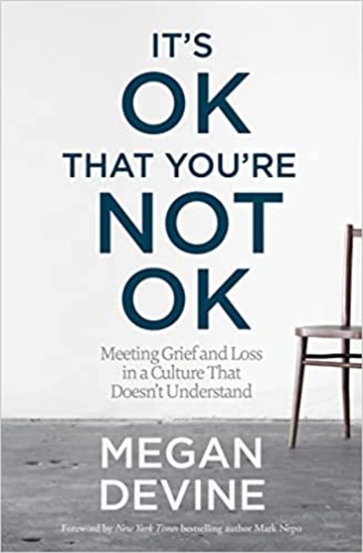 Book cover for "It's OK That You're Not OK" by Megan Devine