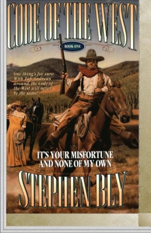 Book cover for "It's Your Misfortune and None of My Own" by Stephen Bly