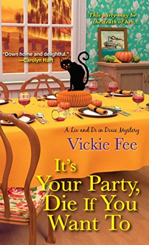 Book cover for "It's Your Party, Die If You Want to" by Vickie Fee