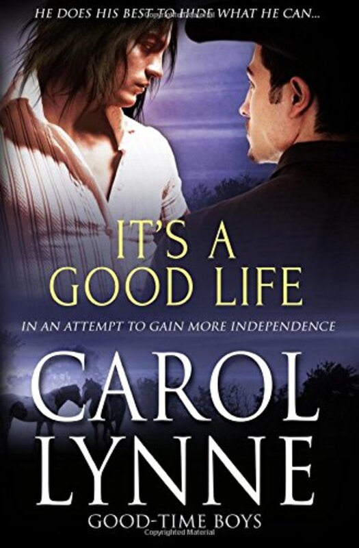Book cover for "It's a Good Life" by Carol Lynne