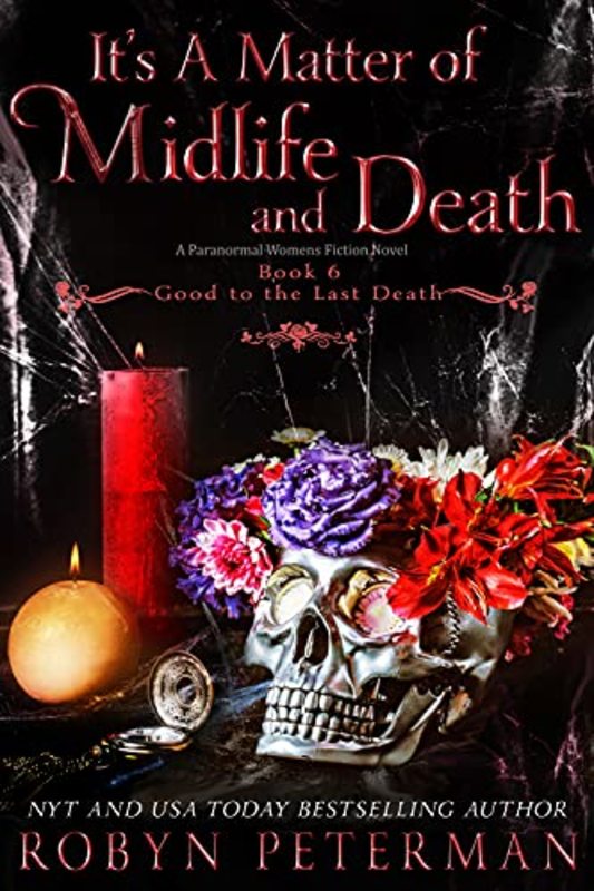 Book cover for "It's a Matter of Midlife and Death" by Robyn Peterman