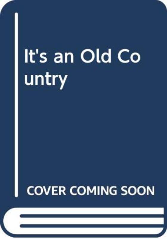 Book cover for "It's an Old Country" by JB Priestley