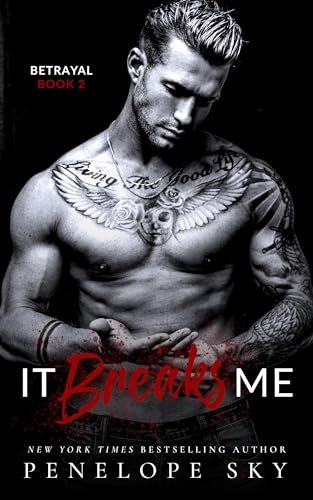 Book cover for "It Breaks Me" by Penelope Sky