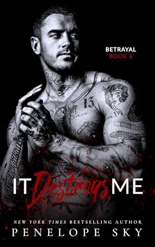 Book cover for "It Destroys Me" by Penelope Sky