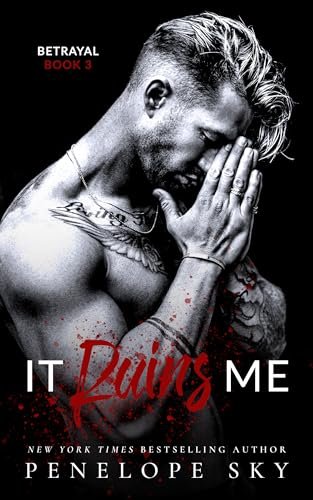 Book cover for "It Ruins Me" by Penelope Sky