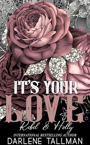 Book cover for "It's Your Love" by Darlene Tallman