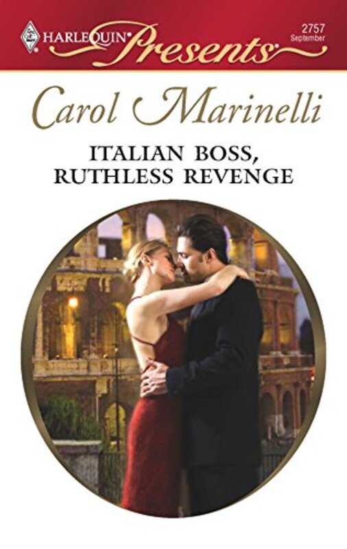 Book cover for "Italian Boss, Ruthless Revenge" by Carol Marinelli