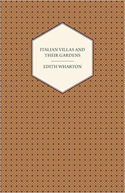 Book cover for "Italian Villas and Their Gardens" by Edith Wharton