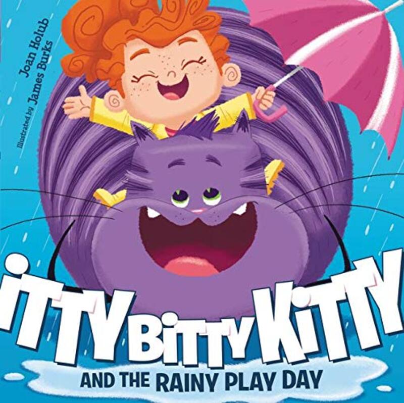Book cover for "Itty Bitty Kitty and the Rainy Play Day" by Joan Holub