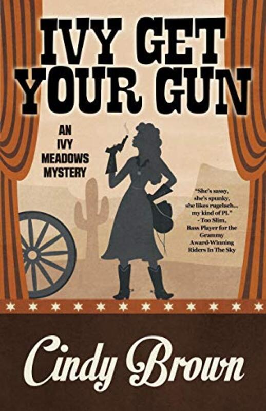 Book cover for "Ivy Get Your Gun" by Cindy Brown