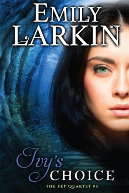 Book cover for "Ivy's Choice" by Emily Larkin