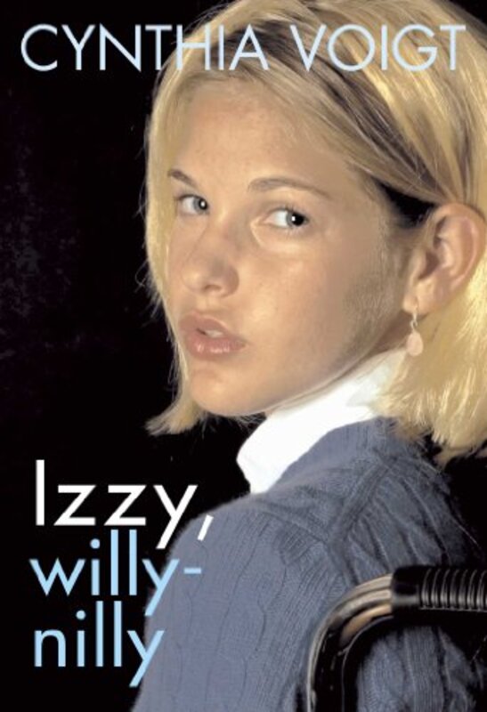 Book cover for "Izzy, Willy-Nilly" by Cynthia Voigt