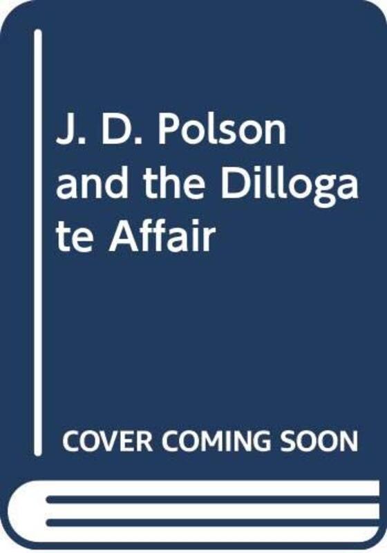 Book cover for "J.D. Polson and the Dillogate Affair" by Michael Bond