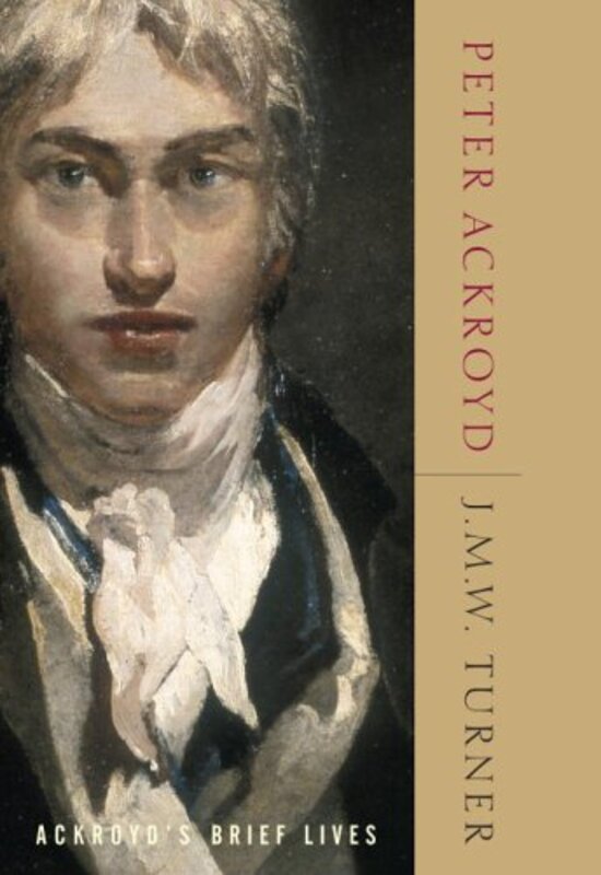 Book cover for "J.M.W. Turner" by Peter Ackroyd