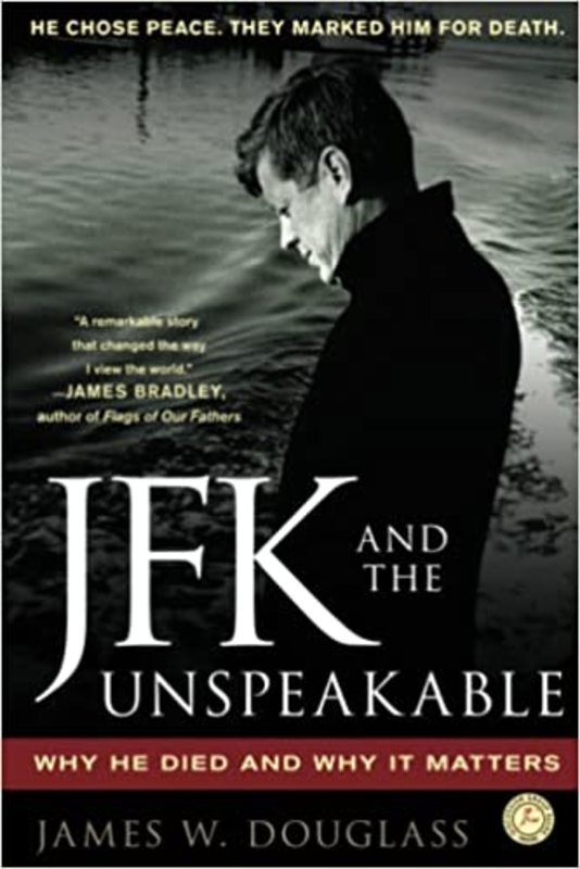 Book cover for "JFK and the Unspeakable" by James W. Douglass