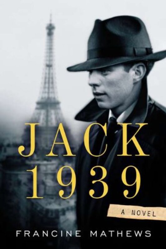 Book cover for "Jack 1939" by Francine Mathews