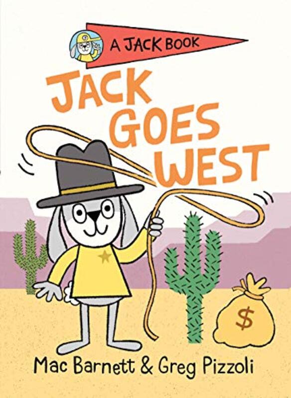 Book cover for "Jack Goes West" by Mac Barnett