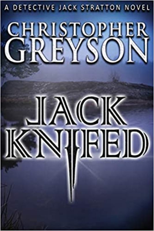 Book cover for "Jack Knifed" by Christopher Greyson