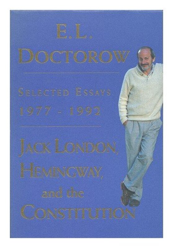Book cover for "Jack London, Hemingway, and the Constitution" by EL Doctorow