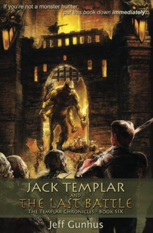 Book cover for "Jack Templar and the Last Battle" by Jeff Gunhus